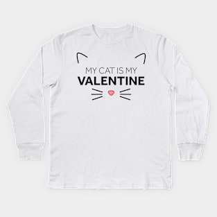 My Cat is My Valentine Kids Long Sleeve T-Shirt